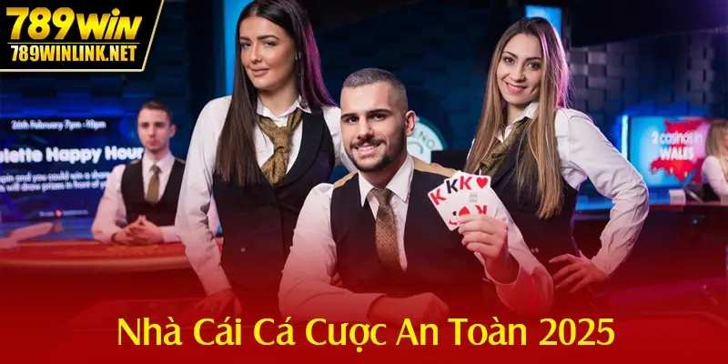 nha cai ca cuoc an toan 2025